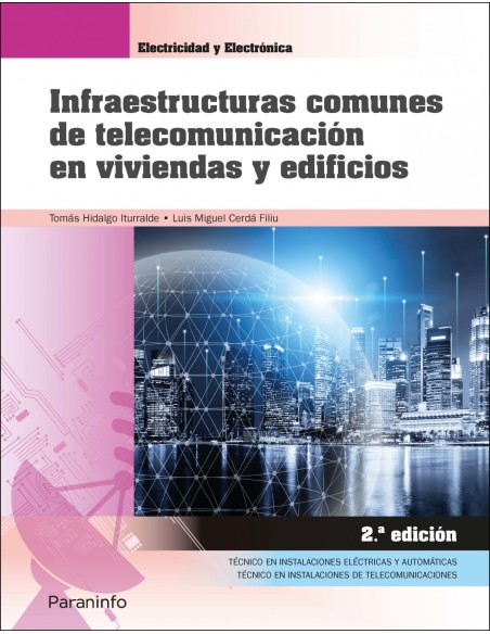 Infraestructuras comunes de telecomunicacion en viviendas y edificios 2ª edicion 2021